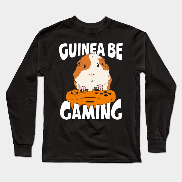 Guinea Be Gaming Video Gamer Gift Long Sleeve T-Shirt by Dolde08